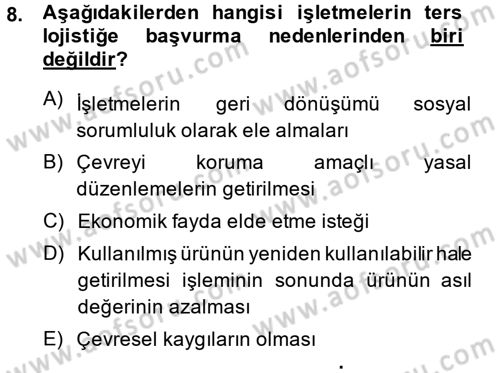 Lojistik İlkeleri Dersi Ara Sınavı Deneme Sınav Soruları 8. Soru