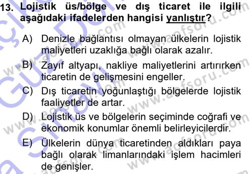 Lojistik İlkeleri Dersi 2015 - 2016 Yılı (Vize) Ara Sınavı 13. Soru