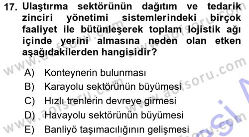 Lojistik İlkeleri Dersi 2015 - 2016 Yılı (Final) Dönem Sonu Sınav Soruları 17. Soru