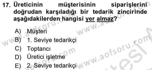 Lojistik İlkeleri Dersi Ara Sınavı Deneme Sınav Soruları 17. Soru