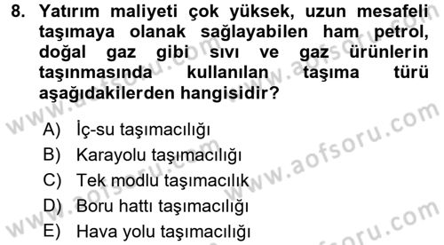 Lojistik İlkeleri Dersi 2016 - 2017 Yılı (Vize) Ara Sınav Soruları 8. Soru
