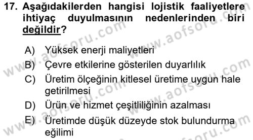 Lojistik İlkeleri Dersi 2016 - 2017 Yılı (Final) Dönem Sonu Sınav Soruları 17. Soru