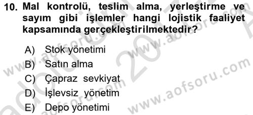 Lojistik İlkeleri Dersi Ara Sınavı Deneme Sınav Soruları 10. Soru