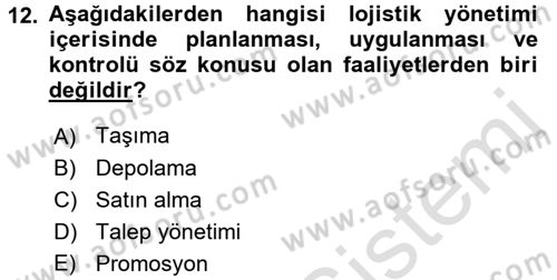 Lojistik İlkeleri Dersi Ara Sınavı Deneme Sınav Soruları 12. Soru