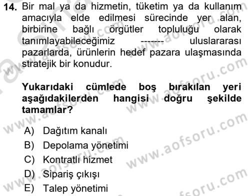Lojistik İlkeleri Dersi Ara Sınavı Deneme Sınav Soruları 14. Soru