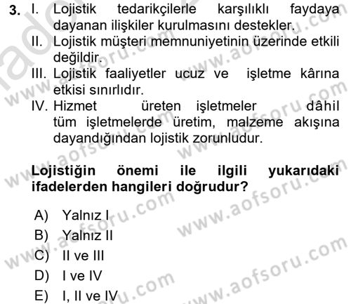 Lojistik İlkeleri Dersi 2017 - 2018 Yılı (Vize) Ara Sınav Soruları 3. Soru