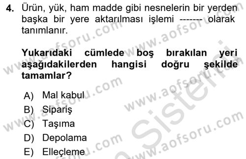 Lojistik İlkeleri Dersi Ara Sınavı Deneme Sınav Soruları 4. Soru