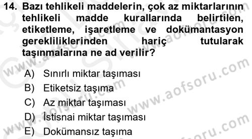 Lojistik İlkeleri Dersi 2017 - 2018 Yılı (Final) Dönem Sonu Sınav Soruları 14. Soru