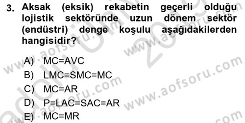 Lojistik İlkeleri Dersi 2018 - 2019 Yılı 3 Ders Sınav Soruları 3. Soru