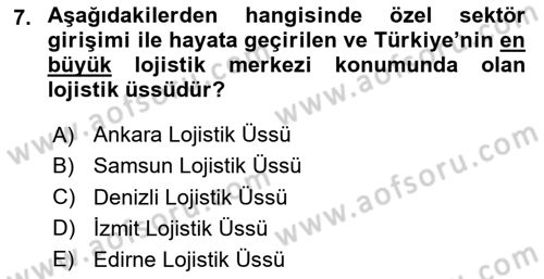 Lojistik İlkeleri Dersi 2018 - 2019 Yılı 3 Ders Sınav Soruları 7. Soru