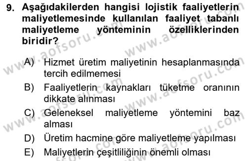 Lojistik İlkeleri Dersi 2018 - 2019 Yılı 3 Ders Sınav Soruları 9. Soru