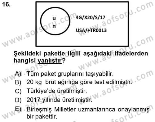 Lojistik İlkeleri Dersi 2018 - 2019 Yılı (Final) Dönem Sonu Sınavı 16. Soru