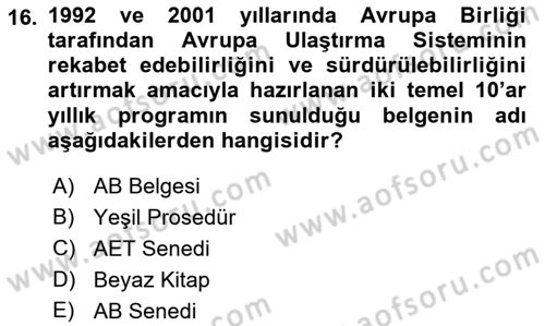Lojistik İlkeleri Dersi 2018 - 2019 Yılı Yaz Okulu Sınav Soruları 16. Soru