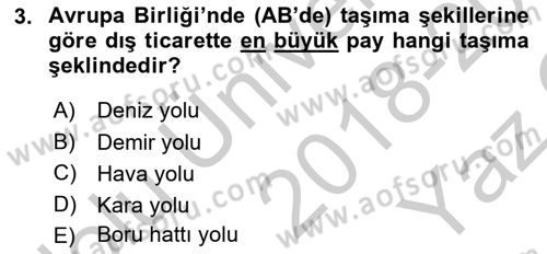 Lojistik İlkeleri Dersi 2018 - 2019 Yılı Yaz Okulu Sınav Soruları 3. Soru