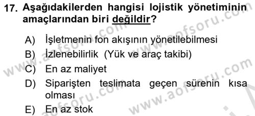 Lojistik İlkeleri Dersi 2019 - 2020 Yılı (Vize) Ara Sınav Soruları 17. Soru