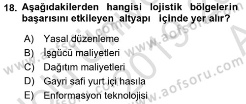 Lojistik İlkeleri Dersi 2019 - 2020 Yılı (Vize) Ara Sınav Soruları 18. Soru
