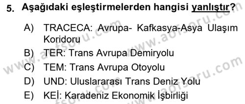 Lojistik İlkeleri Dersi 2020 - 2021 Yılı Yaz Okulu Sınav Soruları 5. Soru