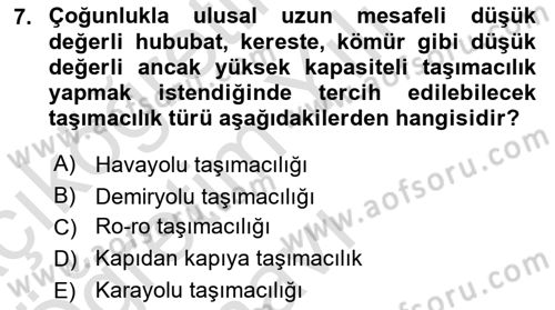Lojistik İlkeleri Dersi 2020 - 2021 Yılı Yaz Okulu Sınav Soruları 7. Soru