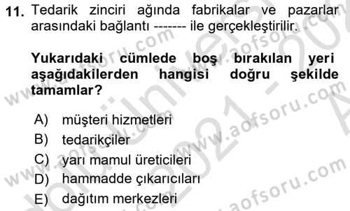 Lojistik İlkeleri Dersi Ara Sınavı Deneme Sınav Soruları 11. Soru