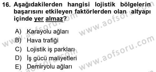 Lojistik İlkeleri Dersi Ara Sınavı Deneme Sınav Soruları 16. Soru