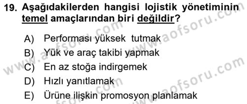 Lojistik İlkeleri Dersi Ara Sınavı Deneme Sınav Soruları 19. Soru