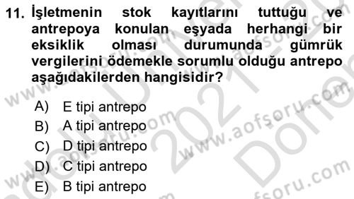 Lojistik İlkeleri Dersi 2021 - 2022 Yılı (Final) Dönem Sonu Sınav Soruları 11. Soru