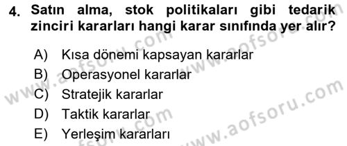 Lojistik İlkeleri Dersi 2021 - 2022 Yılı Yaz Okulu Sınavı 4. Soru