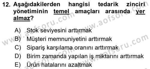 Lojistik İlkeleri Dersi 2022 - 2023 Yılı (Vize) Ara Sınav Soruları 12. Soru