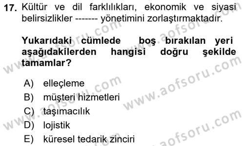 Lojistik İlkeleri Dersi Ara Sınavı Deneme Sınav Soruları 17. Soru