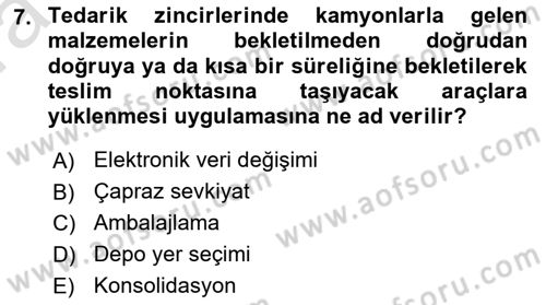 Lojistik İlkeleri Dersi 2022 - 2023 Yılı (Vize) Ara Sınav Soruları 7. Soru