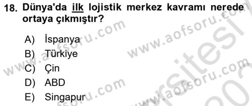 Lojistik İlkeleri Dersi 2022 - 2023 Yılı Yaz Okulu Sınav Soruları 18. Soru