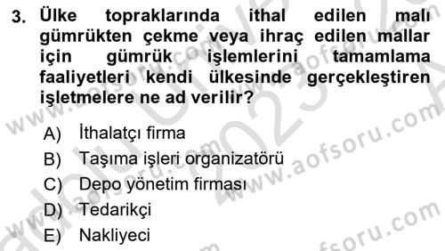 Lojistik İlkeleri Dersi 2023 - 2024 Yılı (Vize) Ara Sınav Soruları 3. Soru