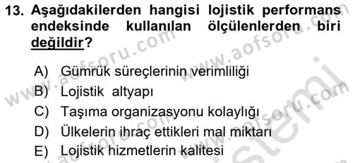 Lojistik İlkeleri Dersi 2023 - 2024 Yılı (Final) Dönem Sonu Sınav Soruları 13. Soru