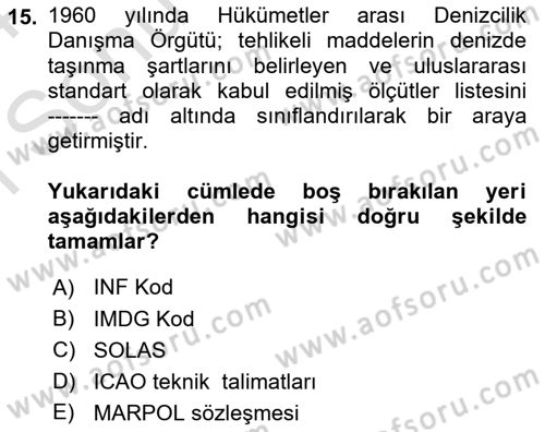 Lojistik İlkeleri Dersi 2023 - 2024 Yılı (Final) Dönem Sonu Sınav Soruları 15. Soru