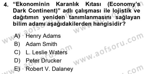 Lojistik İlkeleri Dersi 2023 - 2024 Yılı (Final) Dönem Sonu Sınav Soruları 4. Soru