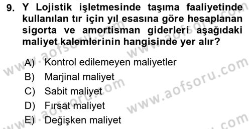Lojistik İlkeleri Dersi 2023 - 2024 Yılı (Final) Dönem Sonu Sınav Soruları 9. Soru