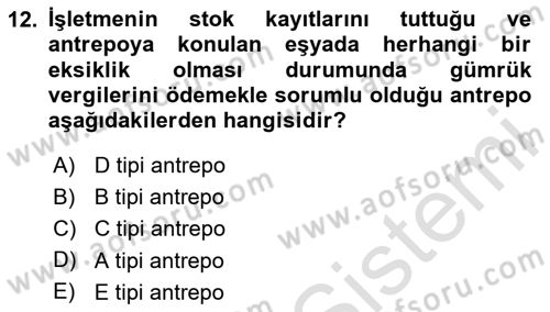 Lojistik İlkeleri Dersi 2023 - 2024 Yılı Yaz Okulu Sınav Soruları 12. Soru