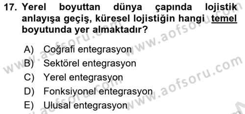 Lojistik İlkeleri Dersi 2023 - 2024 Yılı Yaz Okulu Sınav Soruları 17. Soru