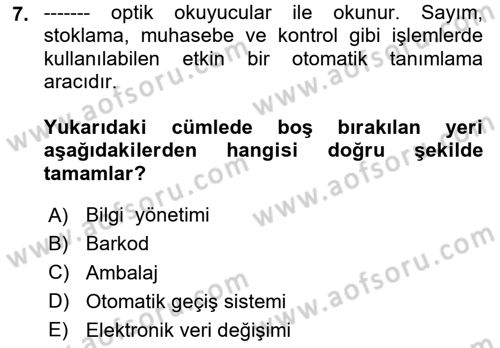 Lojistik İlkeleri Dersi 2023 - 2024 Yılı Yaz Okulu Sınav Soruları 7. Soru