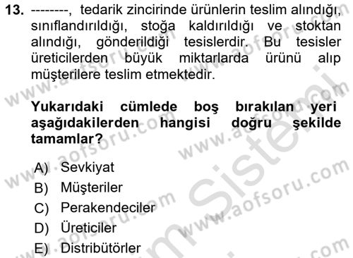 Lojistik İlkeleri Dersi 2024 - 2025 Yılı (Vize) Ara Sınav Soruları 13. Soru