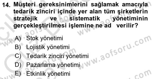 Lojistik İlkeleri Dersi Ara Sınavı Deneme Sınav Soruları 14. Soru