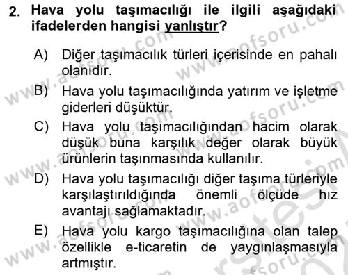 Lojistik İlkeleri Dersi Ara Sınavı Deneme Sınav Soruları 2. Soru