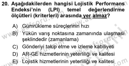 Lojistik İlkeleri Dersi Ara Sınavı Deneme Sınav Soruları 20. Soru
