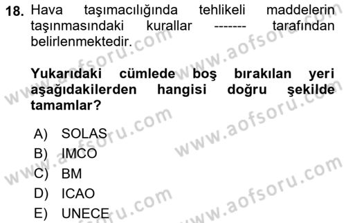Lojistik İlkeleri Dersi 2024 - 2025 Yılı (Final) Dönem Sonu Sınav Soruları 18. Soru