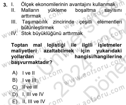 Lojistik İlkeleri Dersi 2024 - 2025 Yılı (Final) Dönem Sonu Sınav Soruları 3. Soru