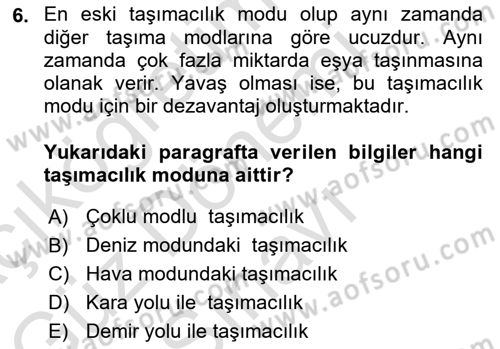 Lojistik İlkeleri Dersi 2024 - 2025 Yılı (Final) Dönem Sonu Sınav Soruları 6. Soru