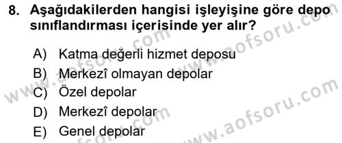 Lojistik İlkeleri Dersi 2024 - 2025 Yılı (Final) Dönem Sonu Sınav Soruları 8. Soru