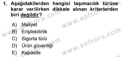 Lojistik İlkeleri Dersi 2025 - 2026 Yılı (Vize) Ara Sınav Soruları 1. Soru