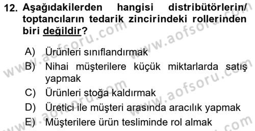Lojistik İlkeleri Dersi 2025 - 2026 Yılı (Vize) Ara Sınav Soruları 12. Soru