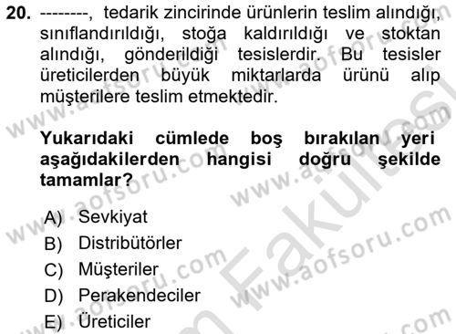 Lojistik İlkeleri Dersi 2025 - 2026 Yılı (Vize) Ara Sınav Soruları 20. Soru